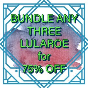 ALL LULAROE ITEMS 3 FOR 75% OFF